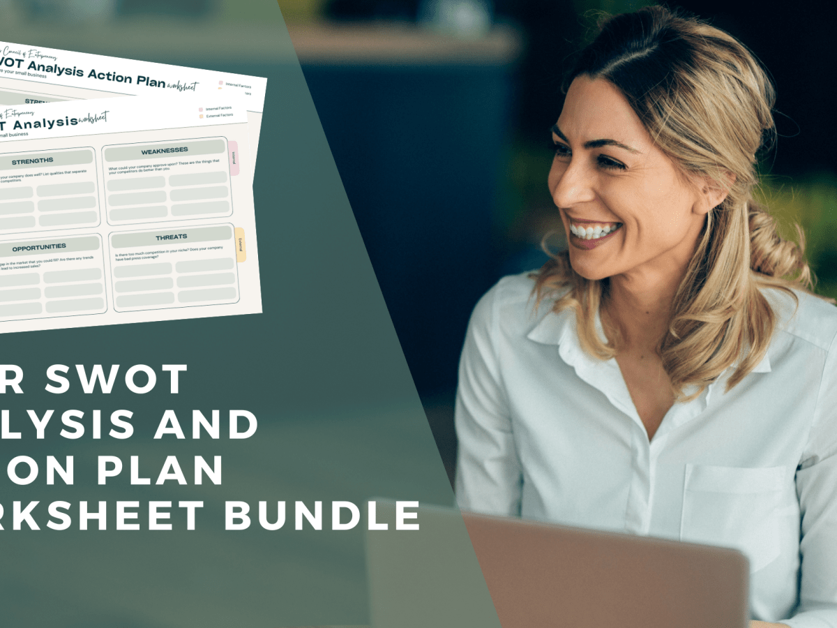 Your SWOT Analysis and Action Plan: How To Improve your&nbsp;Business